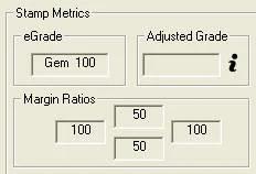 EzGrader Stamp Metrics panel: eGrade reads Gem 100, Adjusted Grade blank, Margin Ratios 100 and 100 side to side, 50 and 50 top and bottom.