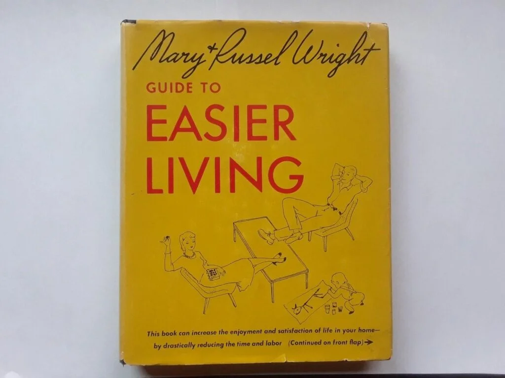 Guide to Easier Living book by Mary and Russel Wright